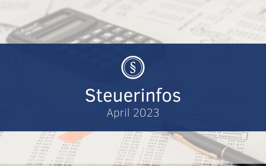 Steuerliche Informationen April 2023