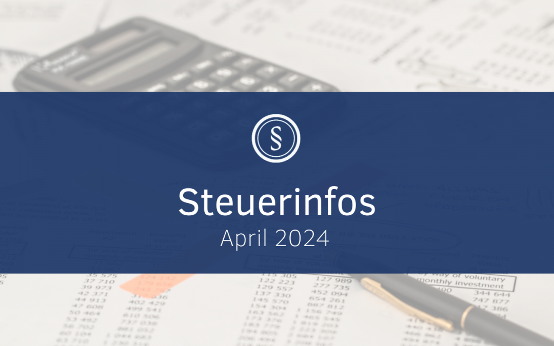 Steuerinfos April 2024